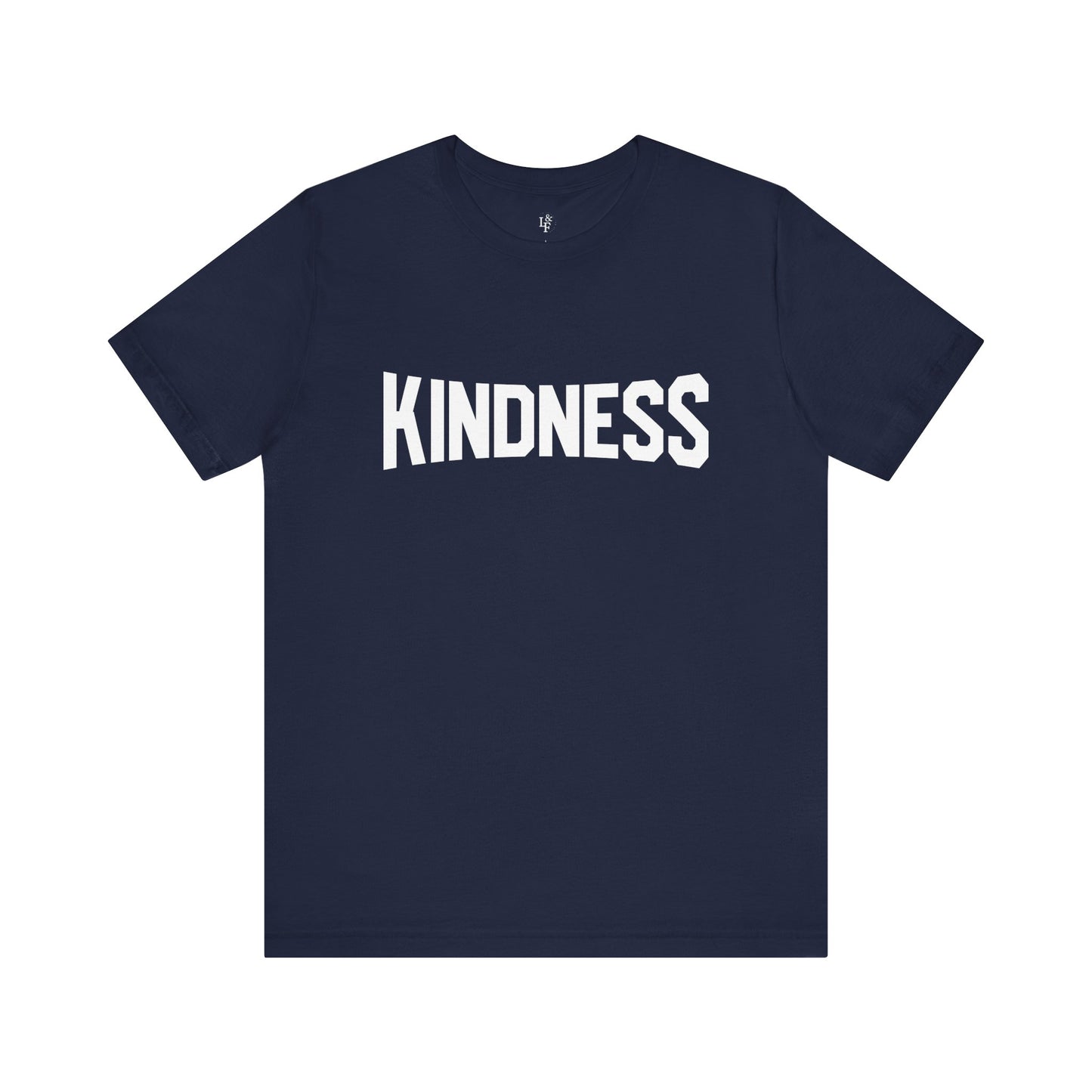 KINDNESS - Faith Shirt