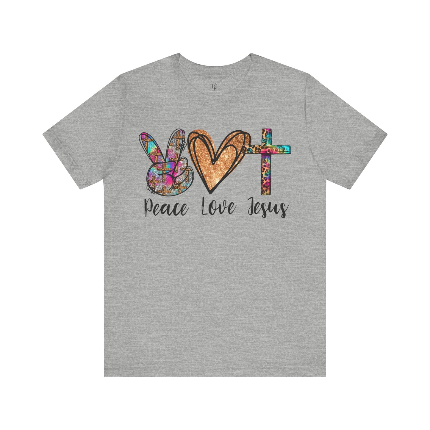 PEACE, LOVE, JESUS - Faith Shirt