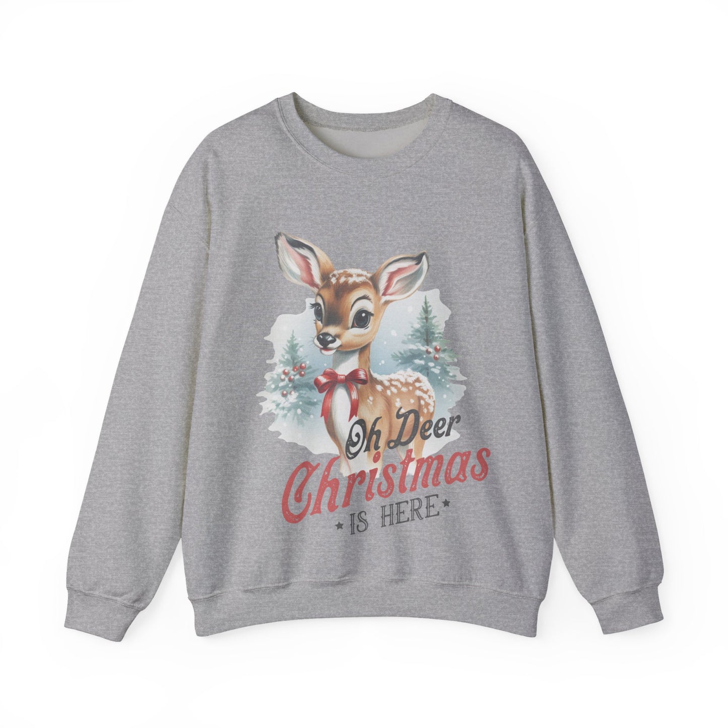 OH DEER CHRISTMAS IS HERE - Christian Unisex Sweater