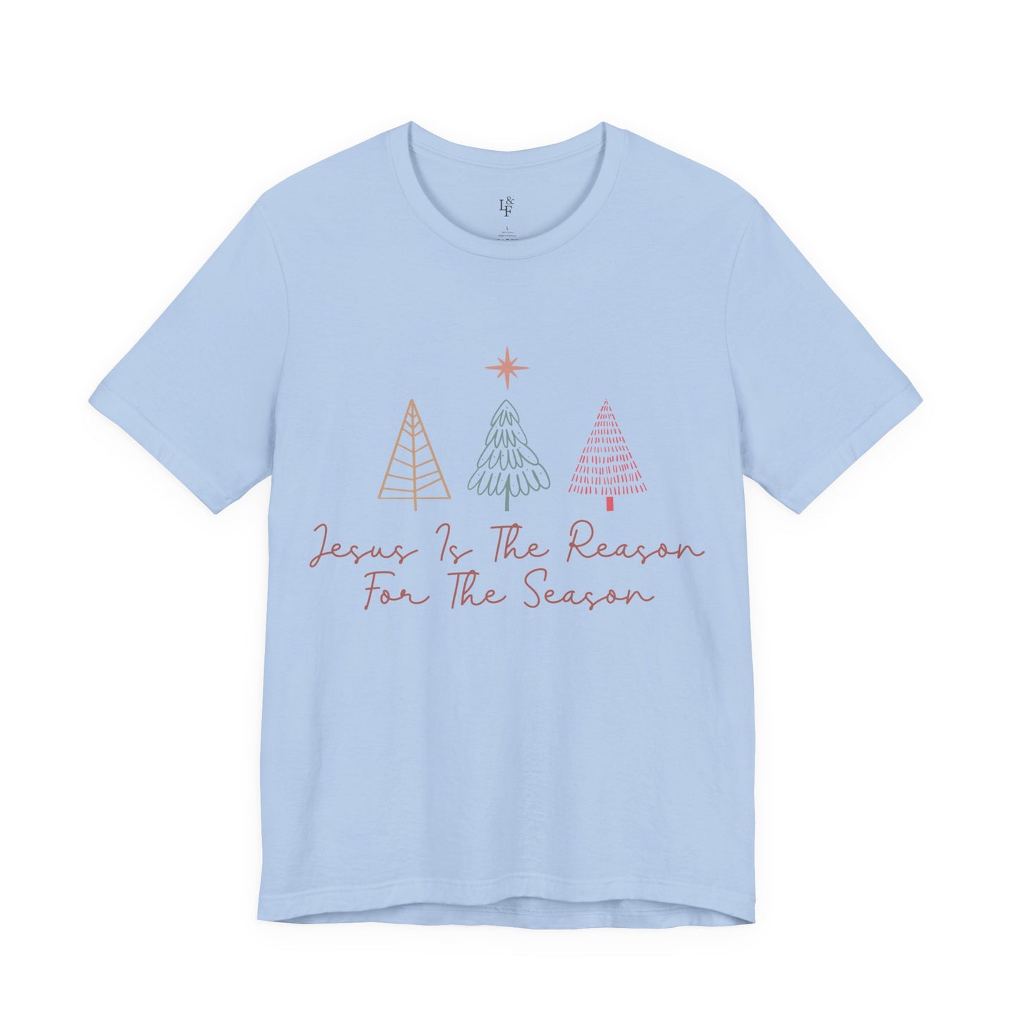 JESUS IS THE REASON FOR THE SEASON - Christian Unisex T-shirt