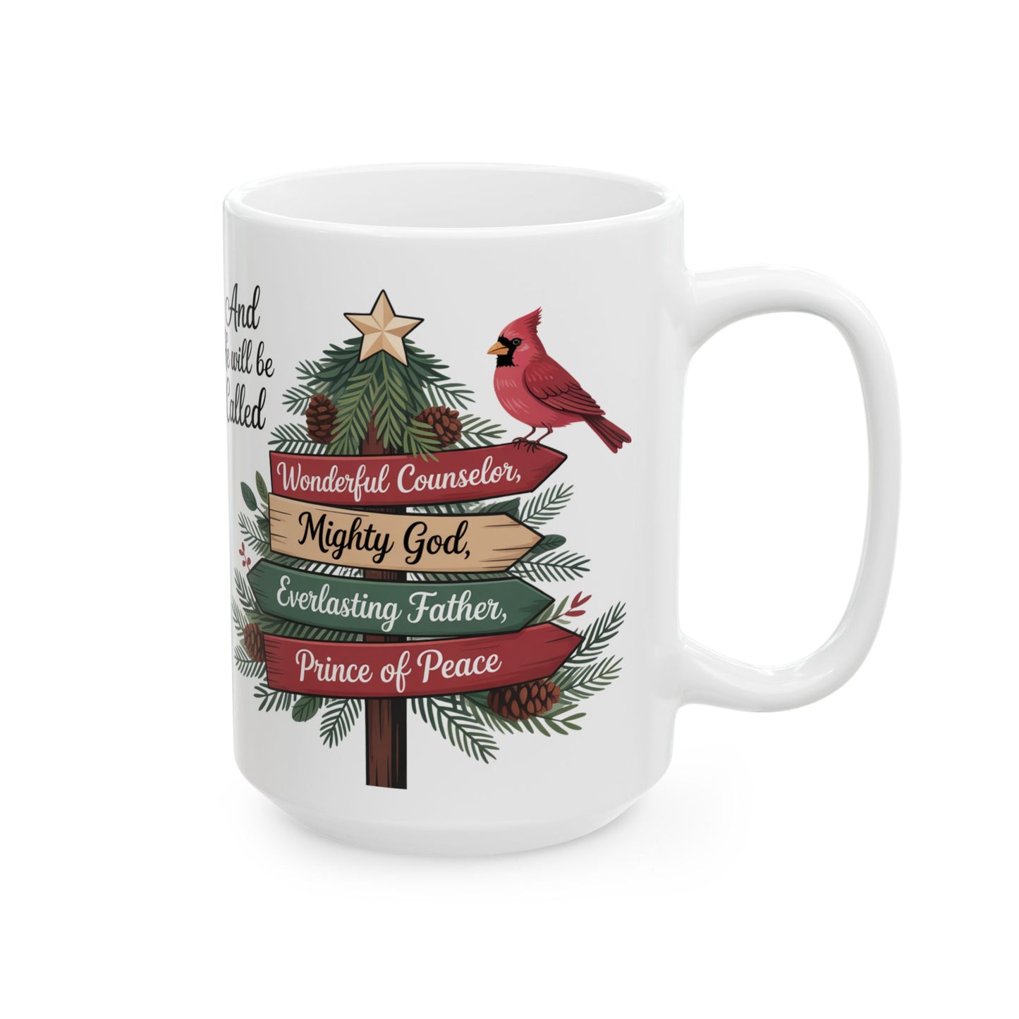 AND HE WILL BE CALLED - Christmas Mug
