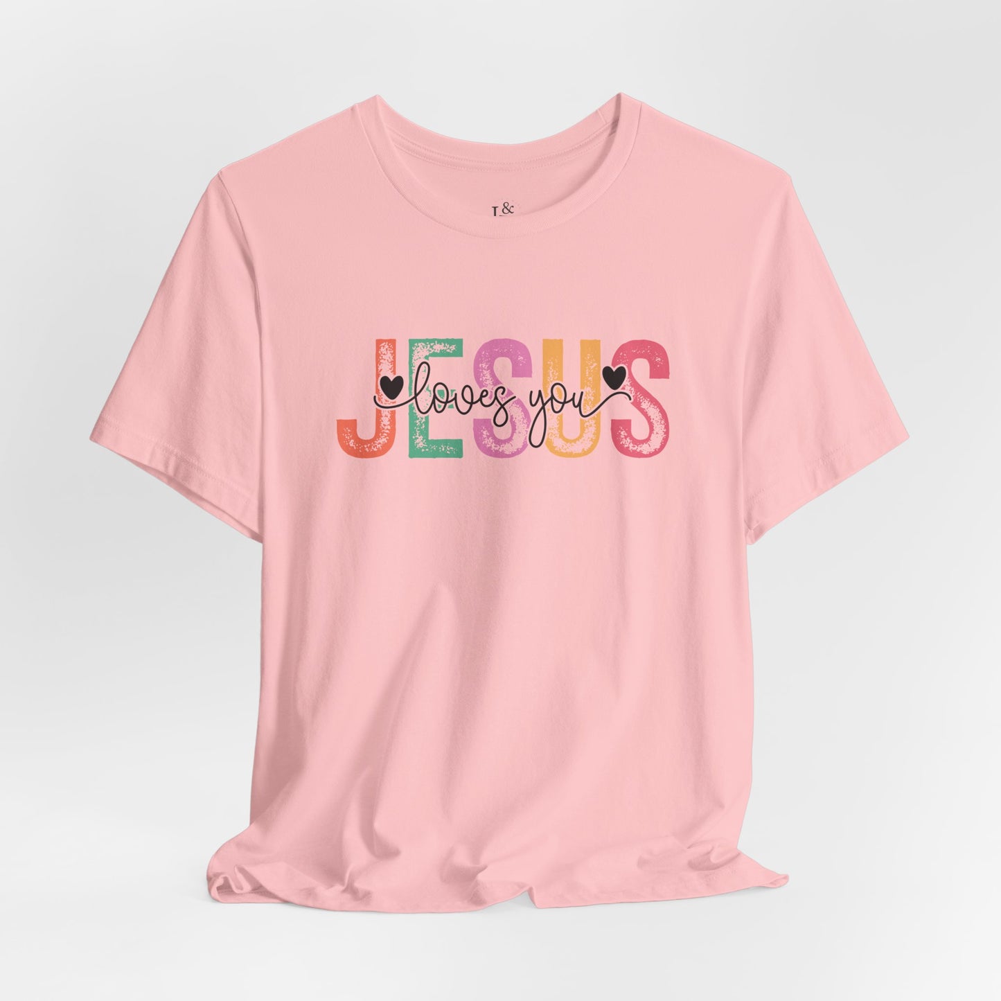 JESUS LOVES YOU - Faith Shirt
