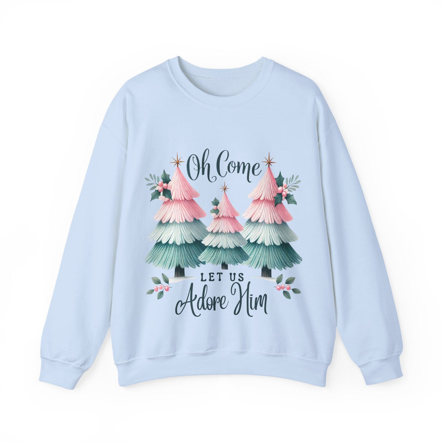 OH COME LET US ADORE HIM - Christian Unisex Sweater