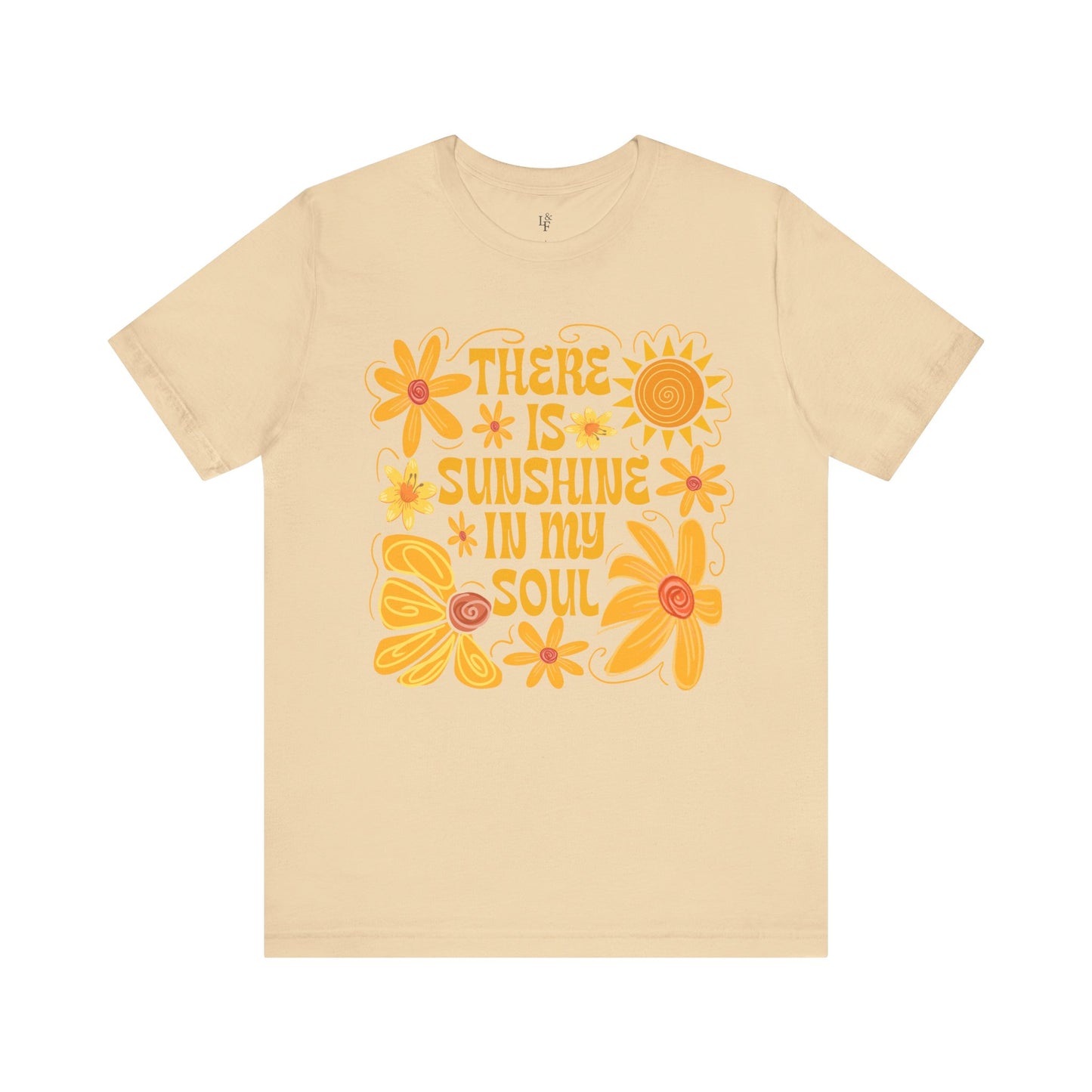 THERE IS SUNSHINE IN MY SOUL - Faith Shirt