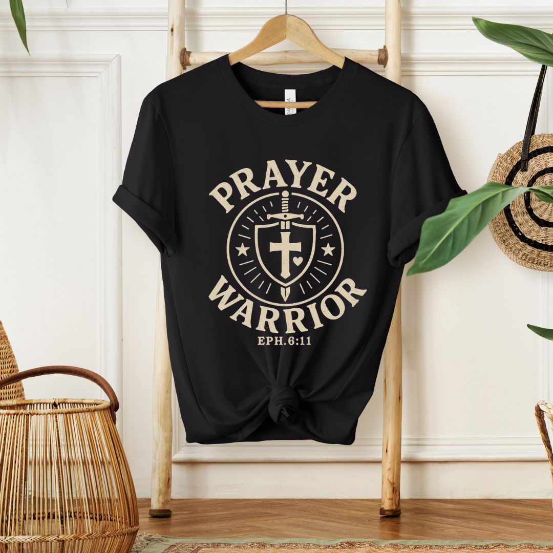 PRAYER WARRIOR, EPH 6:11 - Christian Unisex T-shirt