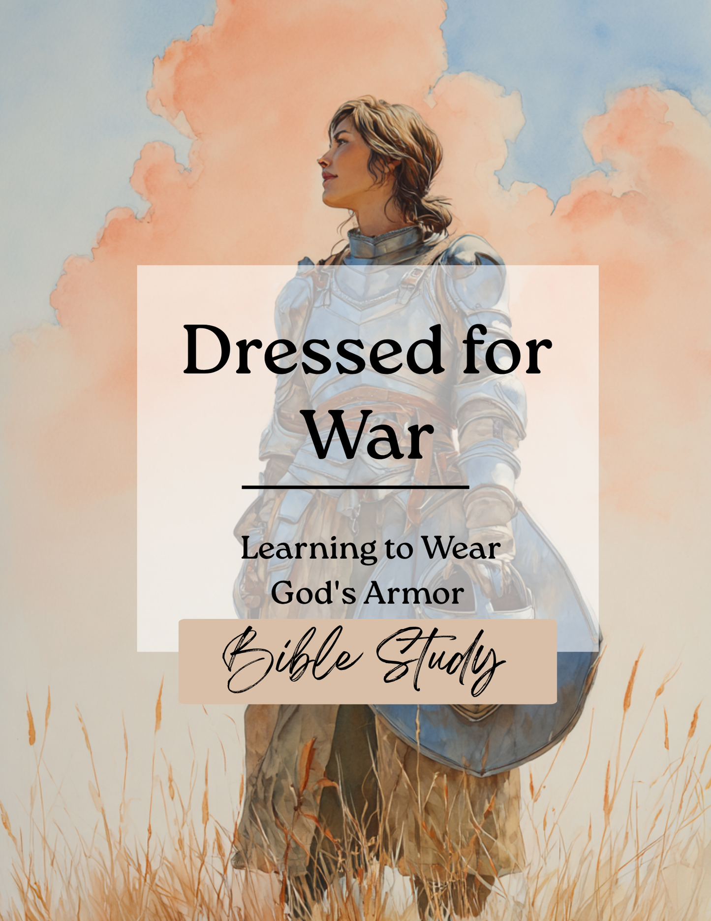 Dressed for War: Learning to Wear God’s Armor | Bible Study