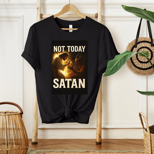 NOT TODAY SATAN - Christian T-Shirt