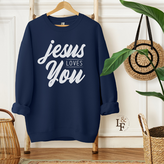 JESUS LOVES YOU - Faith Sweatshirt