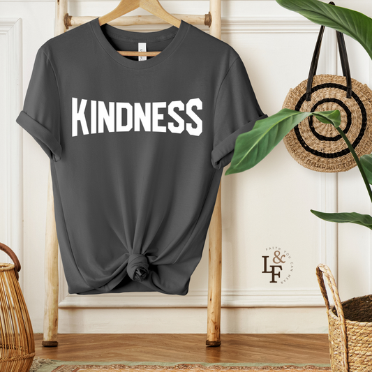 KINDNESS - Faith Shirt
