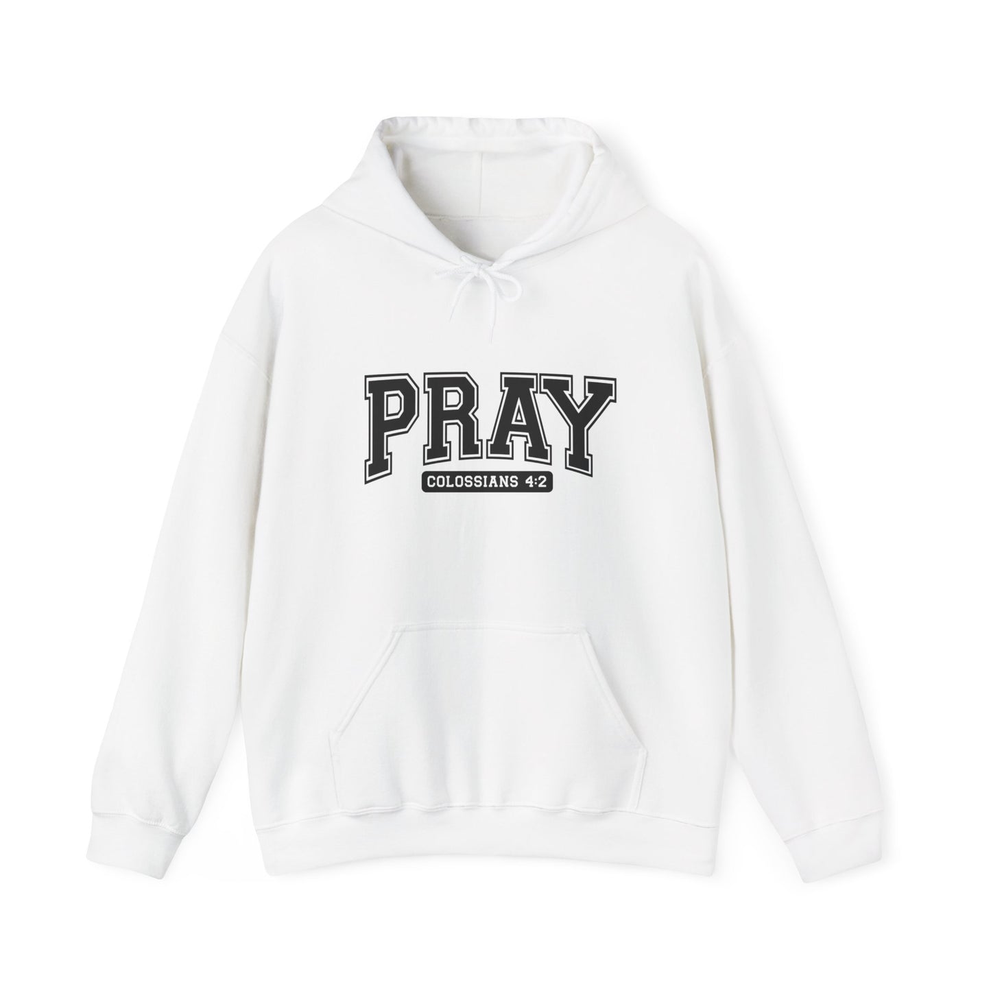 PRAY, COLOSSIANS 4:2 - Faith Shirt