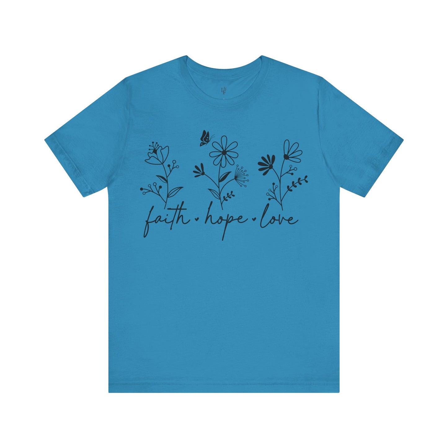 FAITH HOPE LOVE - Faith Shirt