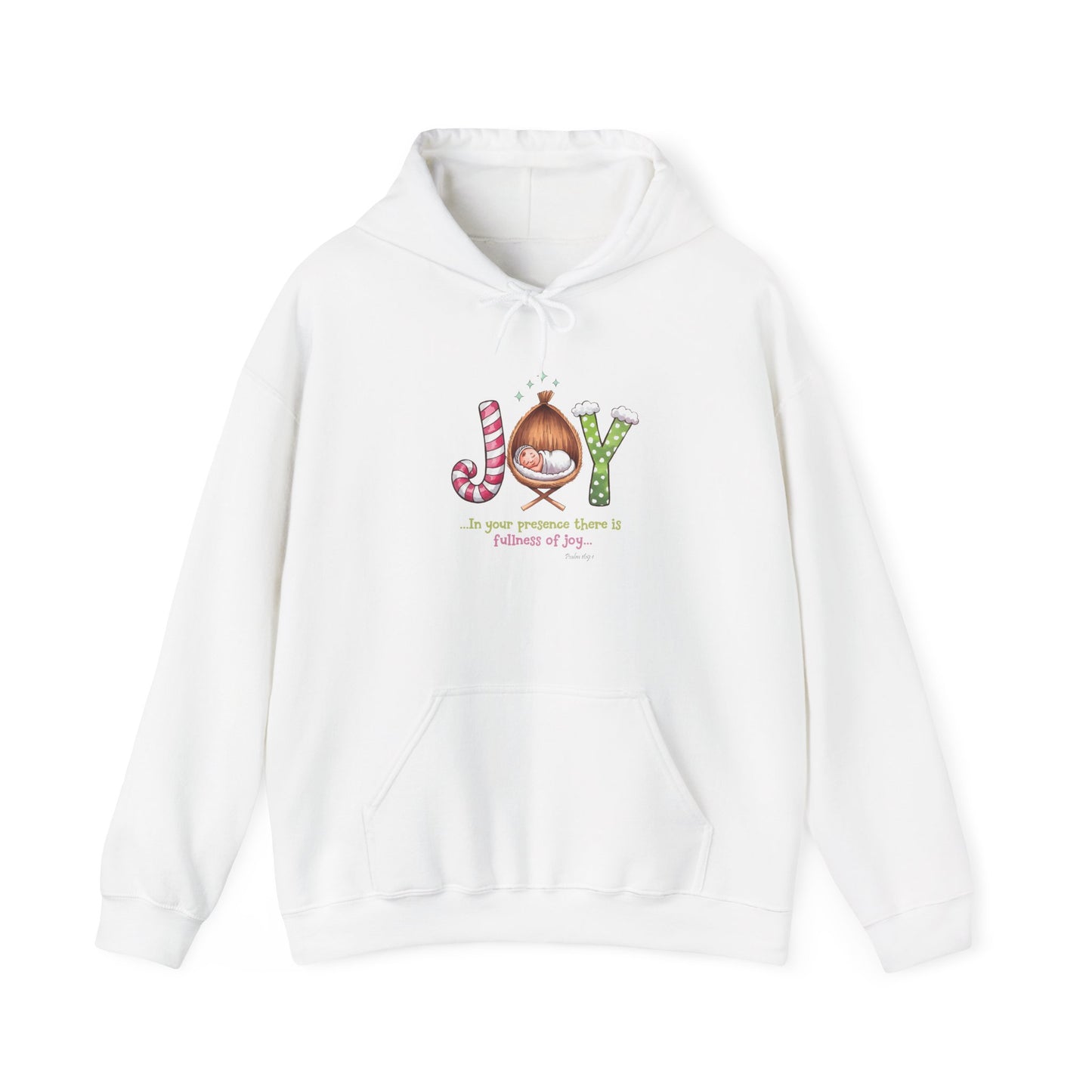 JOY, IN YOUR PRESENCE FULLNESS OF JOY, PSALM 169:1  - Christian Unisex Hoodie