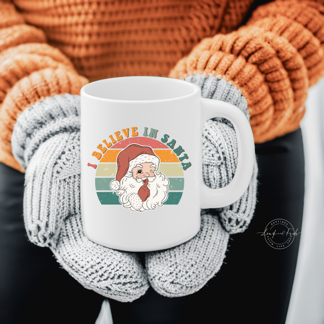 I BELIEVE IN SANTA - Christmas Mug