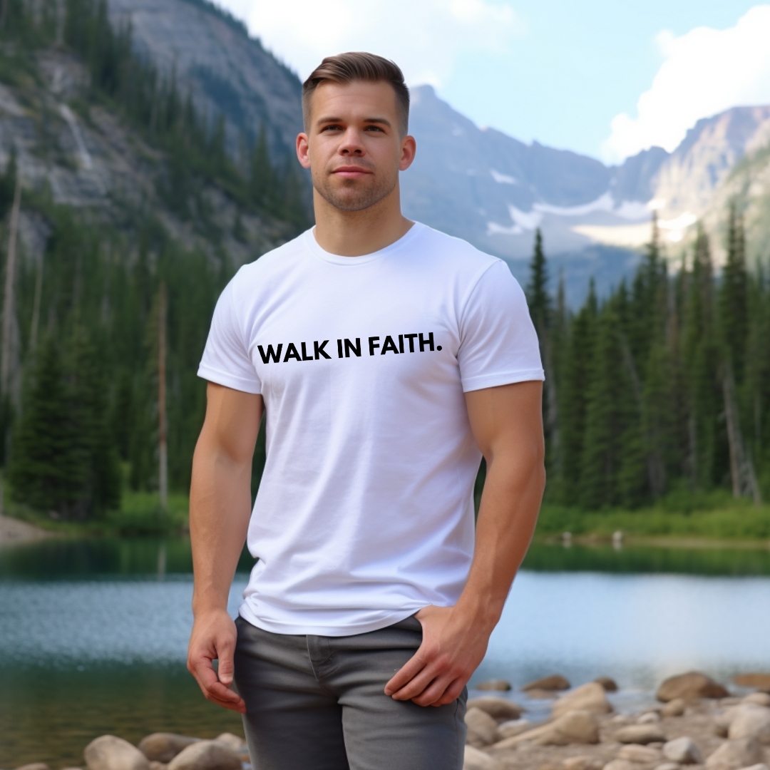 WALK IN FAITH - Faith Shirt