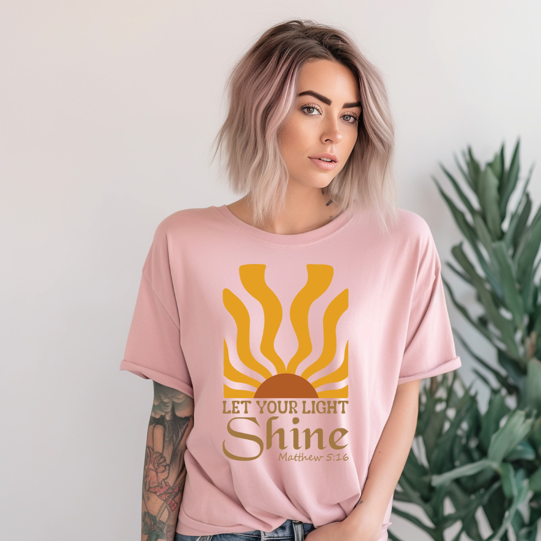 LET YOUR LIGHT SHINE, MATTHEW 5:16 - Faith Shirt