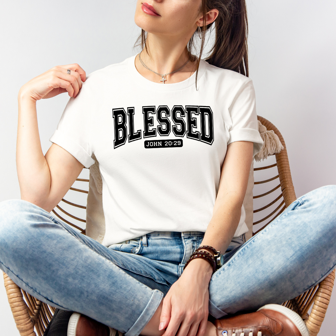 BLESSED, JOHN 20:29 - Faith Shirt