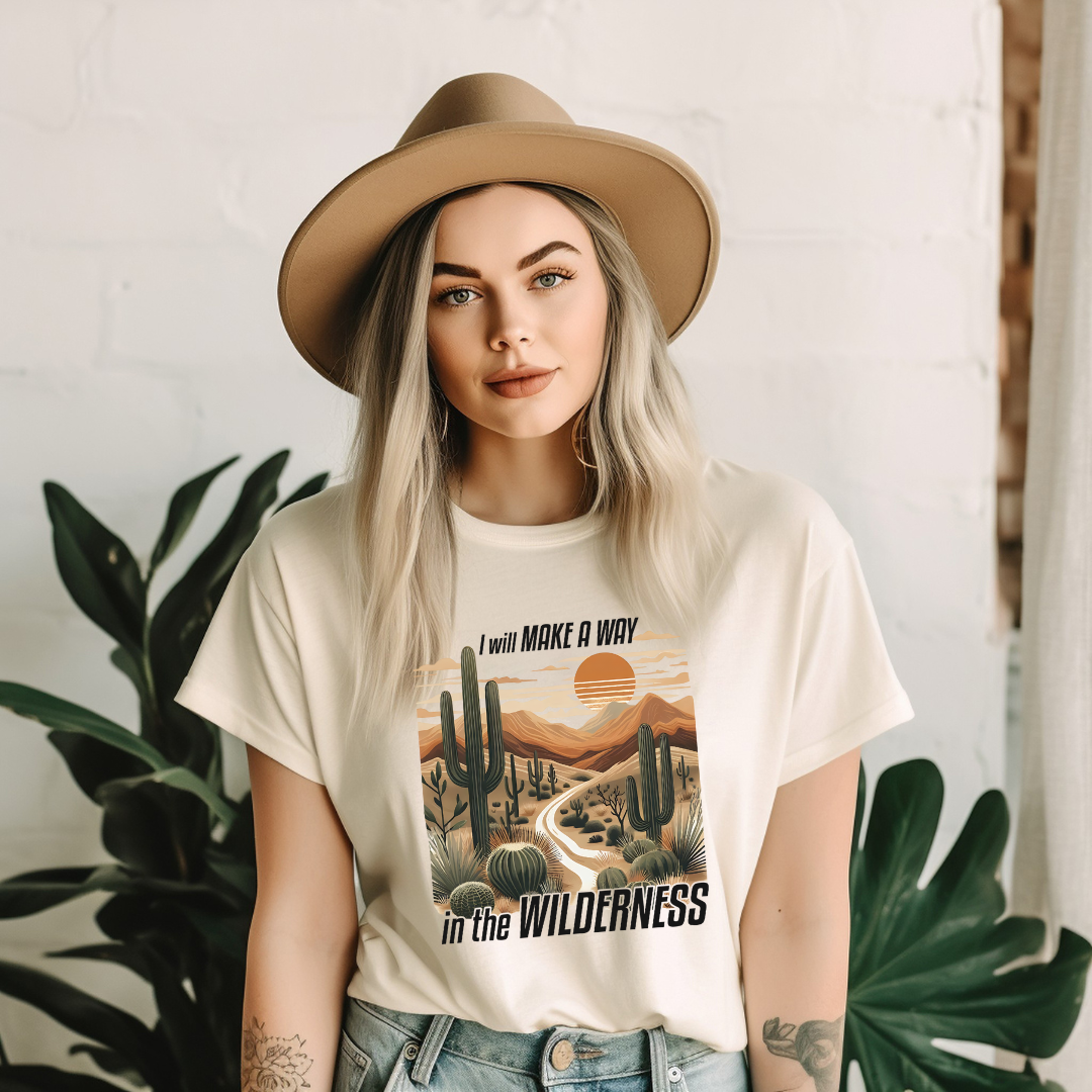 I WILL MAKE A WAY IN THE WILDERNESS- Faith Shirt