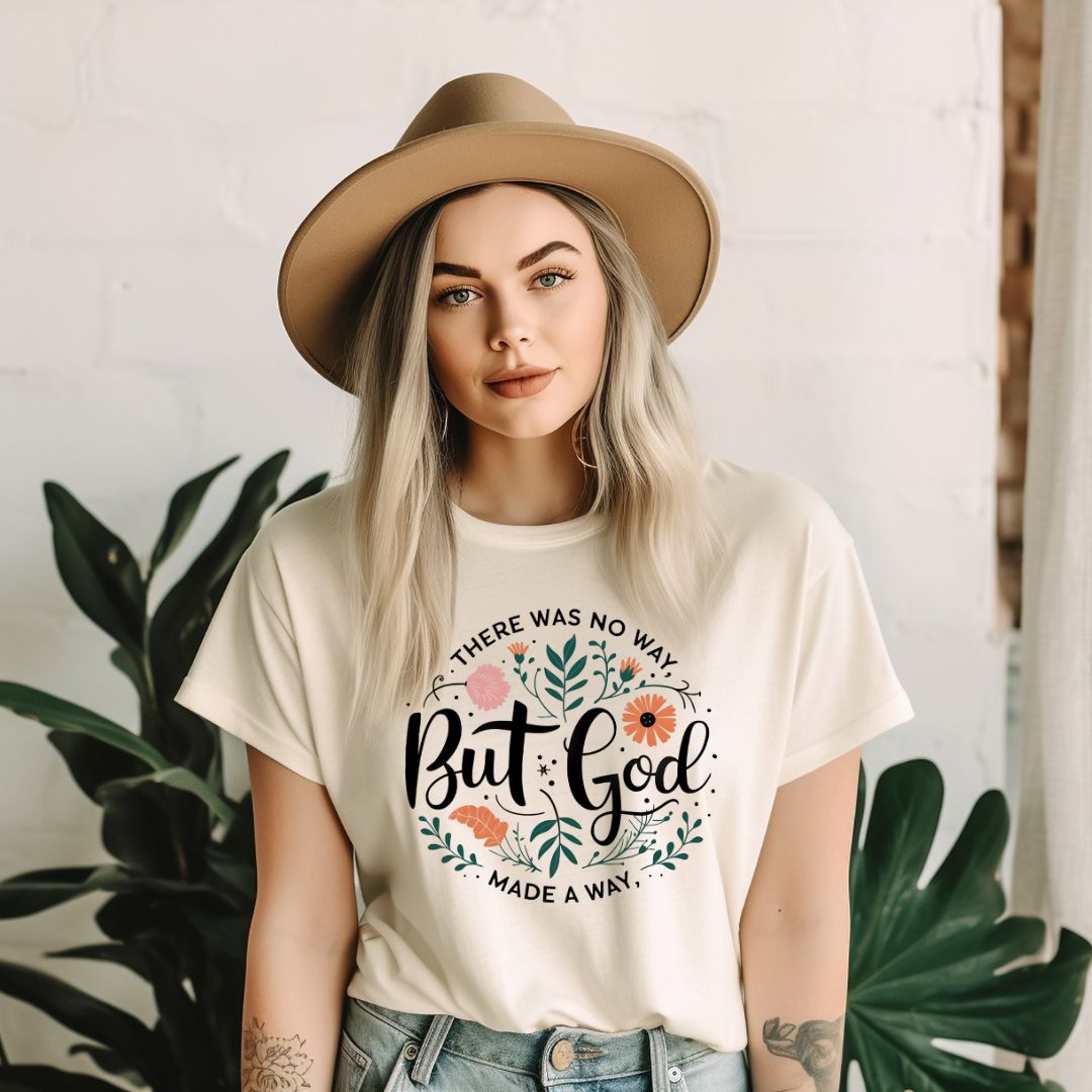 THERE WAS NO WAY BUT GOD MADE A WAY -Christian Unisex T-Shirt