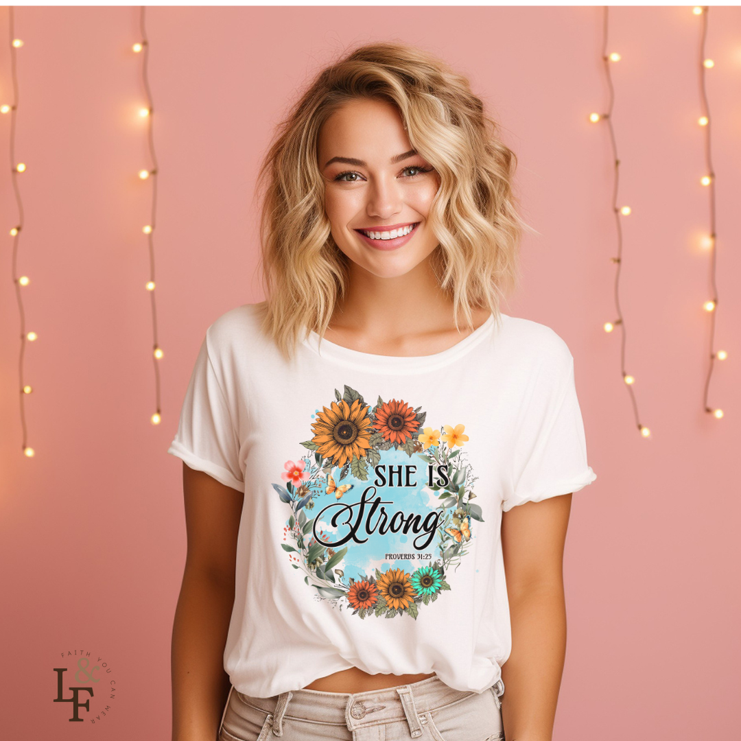 SHE IS STRONG,PROVERBS 31:25 - Faith Shirt