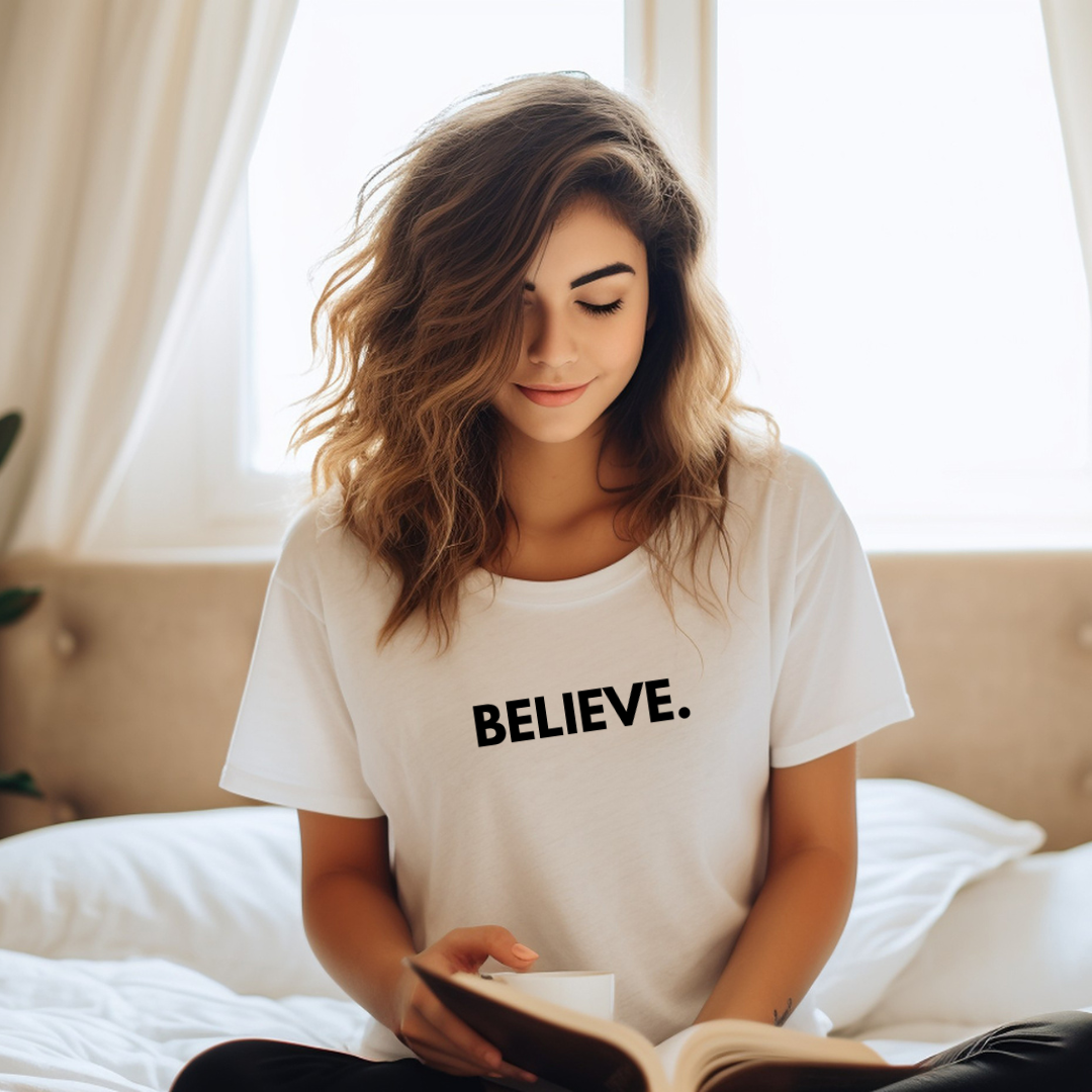 BELIEVE- Faith Shirt