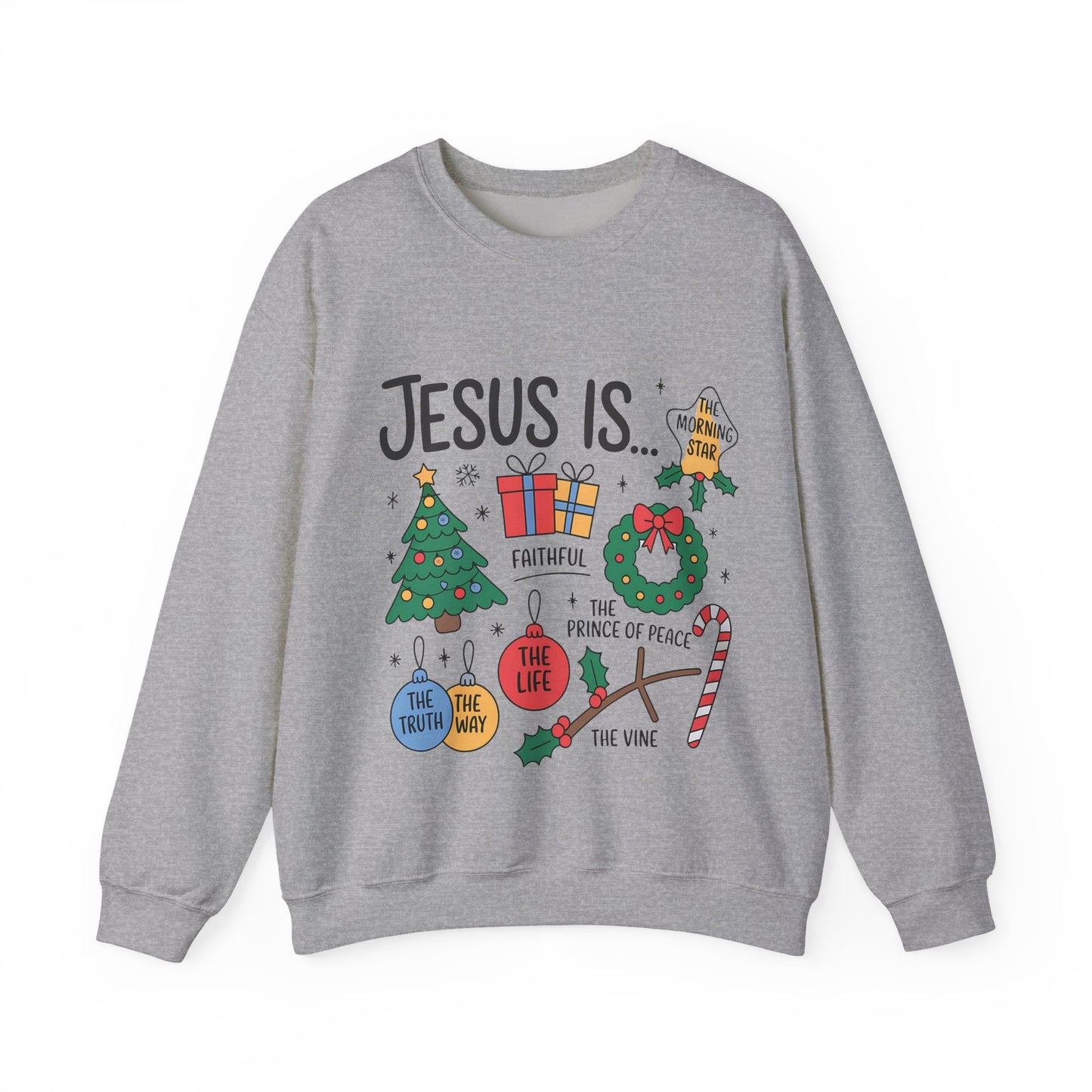 JESUS IS - Christian Unisex Sweater