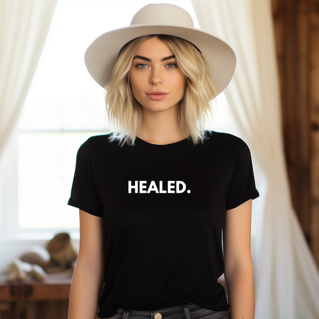 HEALED - Faith Shirt