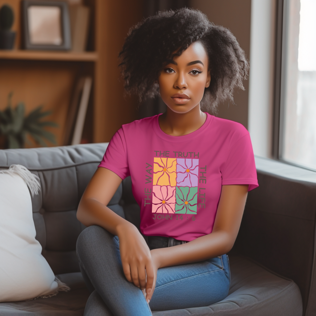 THE WAY THE TRUTH THE LIFE, JOHN 4:16 - Faith Shirt