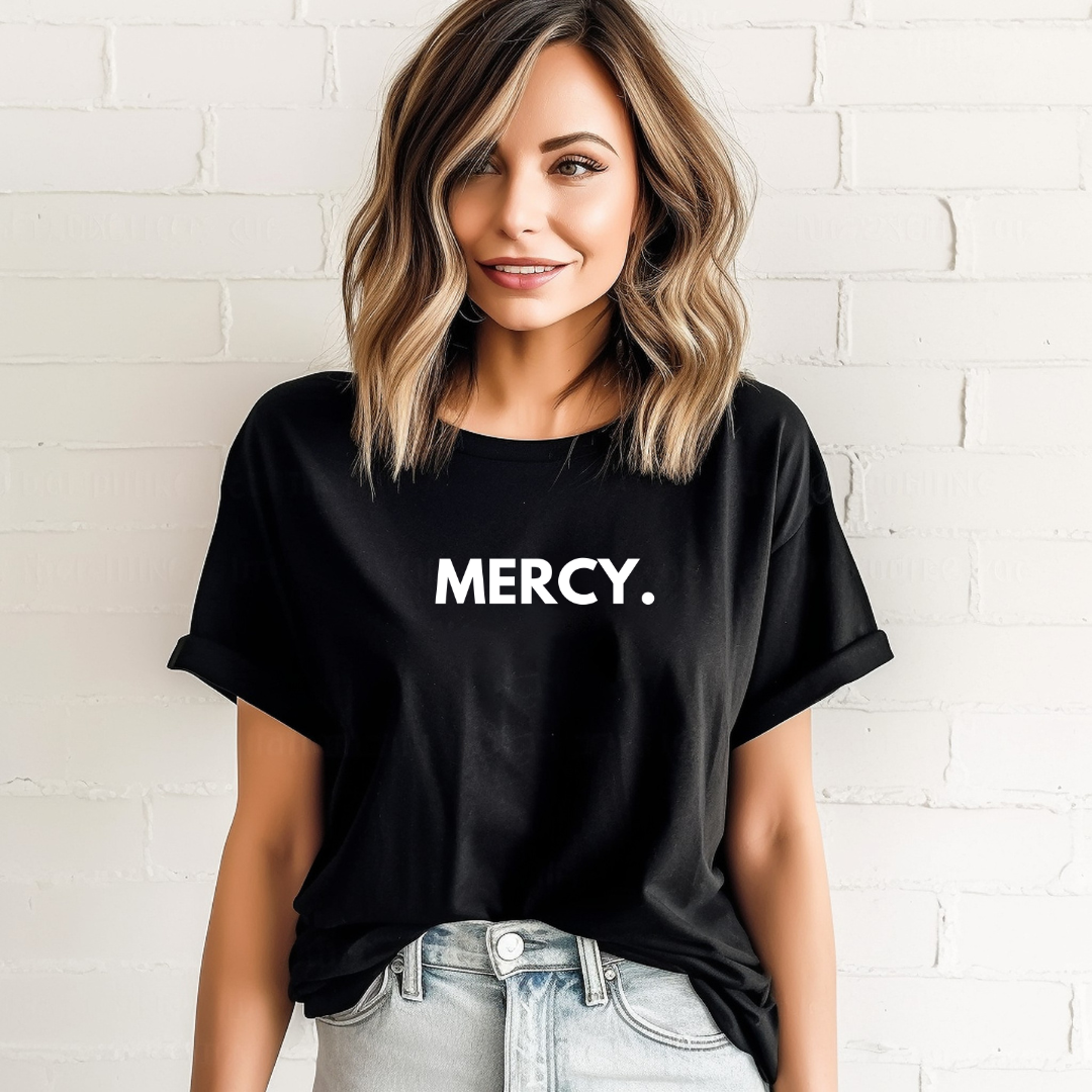 MERCY- Faith Shirt