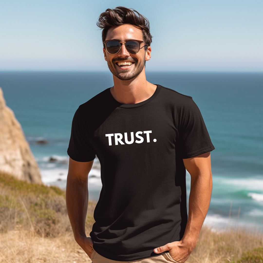 TRUST- Faith Shirt