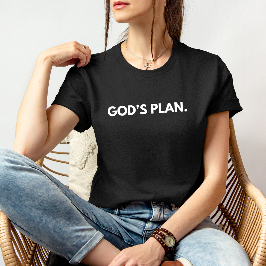 GOD'S PLAN - Faith Shirt