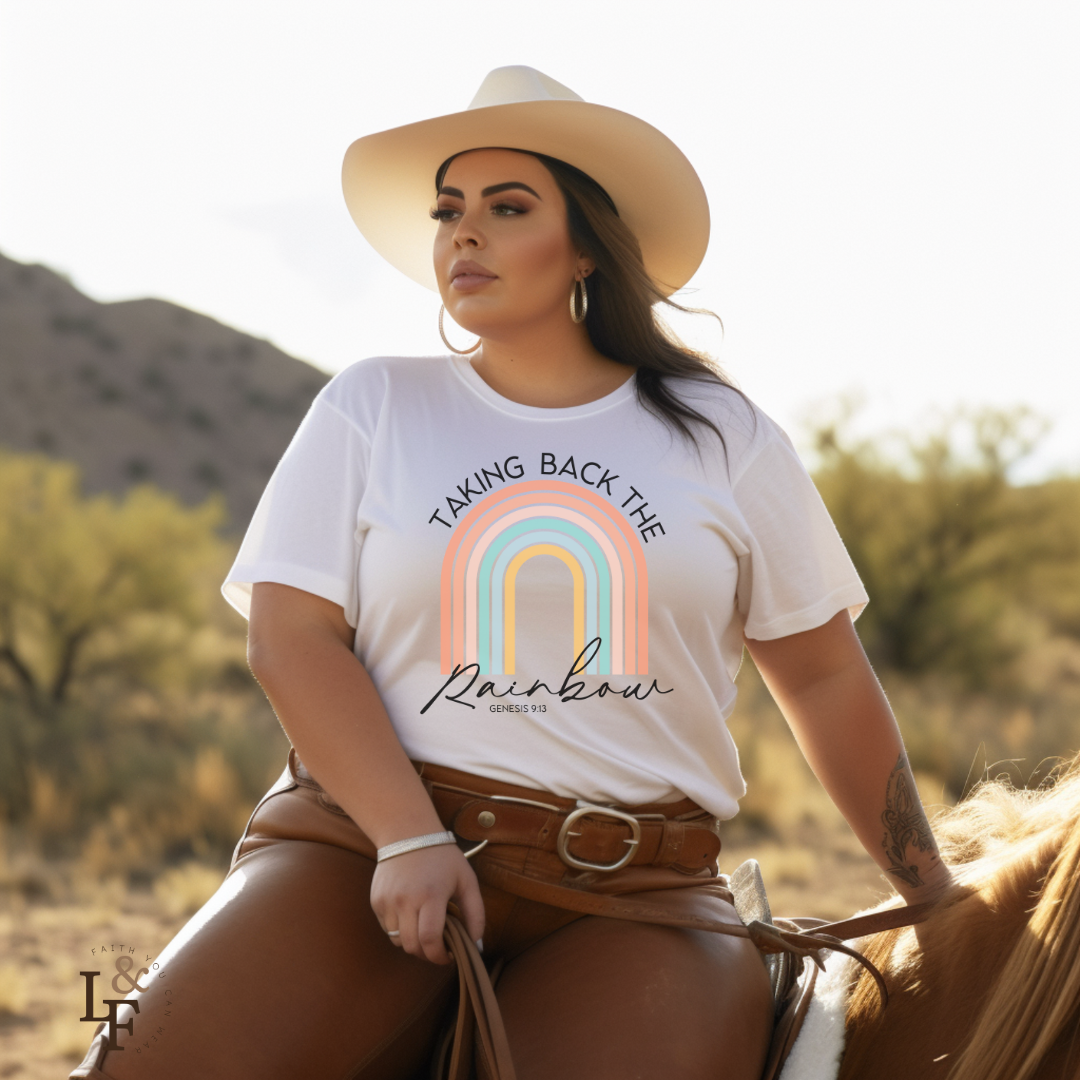 TAKING BACK THE RAINBOW, GENESIS 9:13 - Faith Shirt