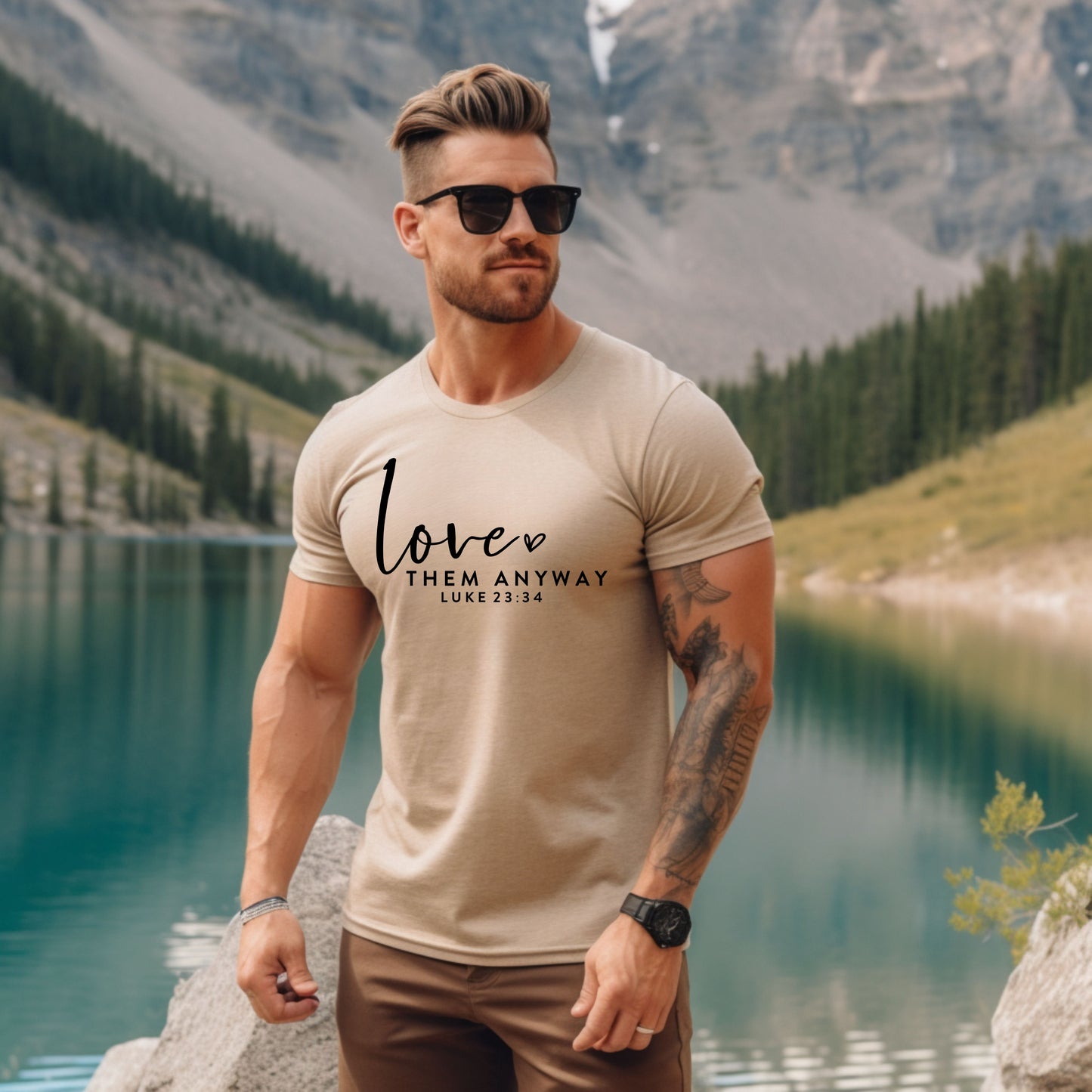 LOVE THEM ANYWAY, LUKE 23:34 - Christian Unisex T-shirt