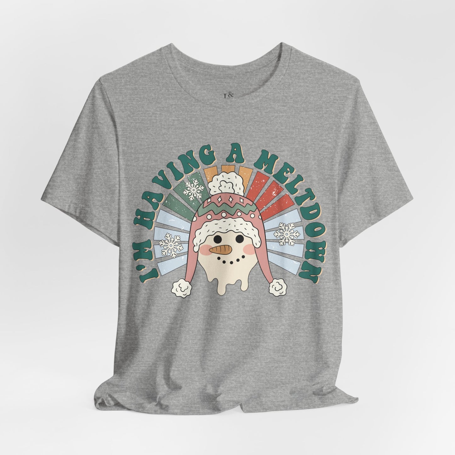 I,M HAVING A MELTDOWN - Christian Unisex T-shirt