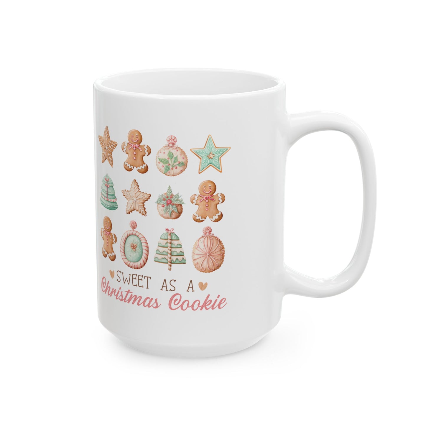 SWEET AS A CHRISTMAS COOKIE - Christmas Mug