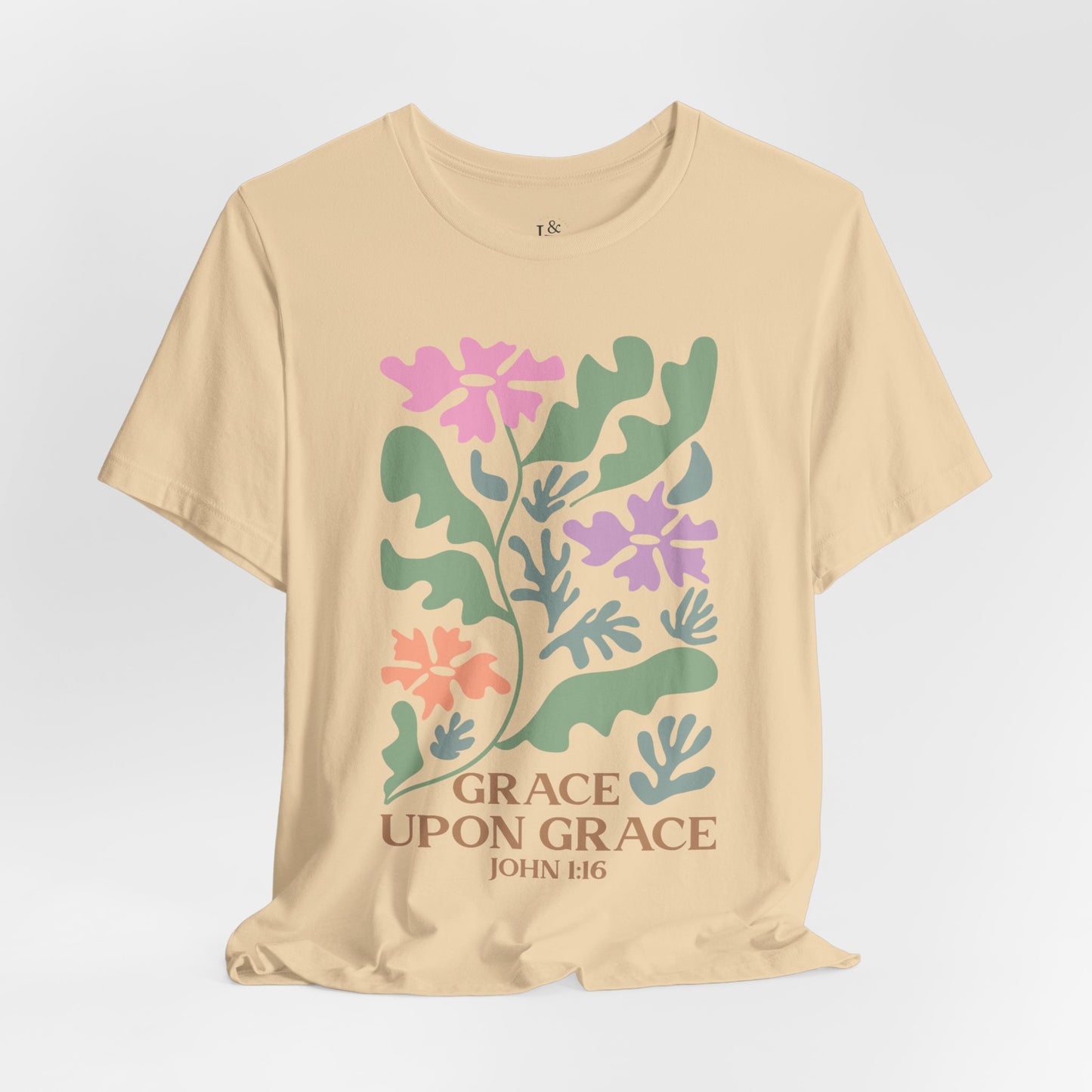 GRACE UPON GRACE, JOHN 1:16 - Faith Shirt