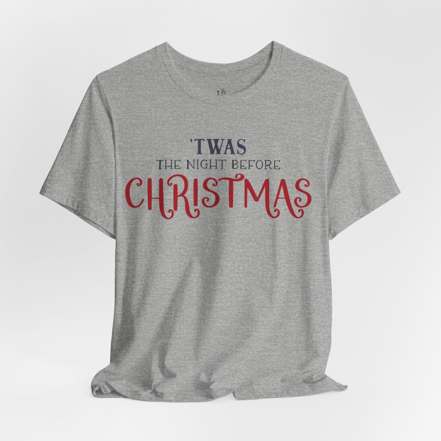 TWAS THE NIGHT BEFORE CHRISTMAS - Christian Unisex T-shirt