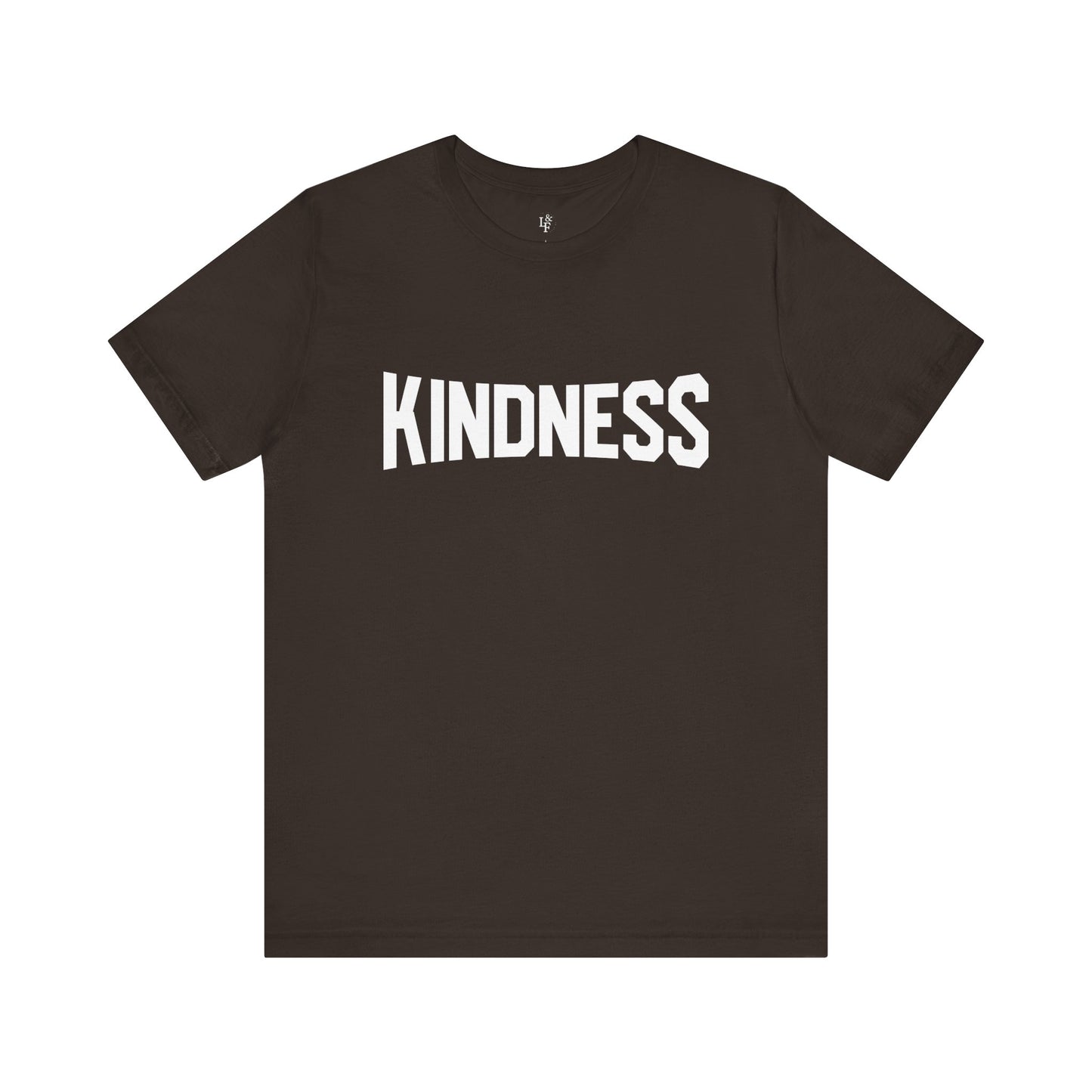 KINDNESS - Faith Shirt