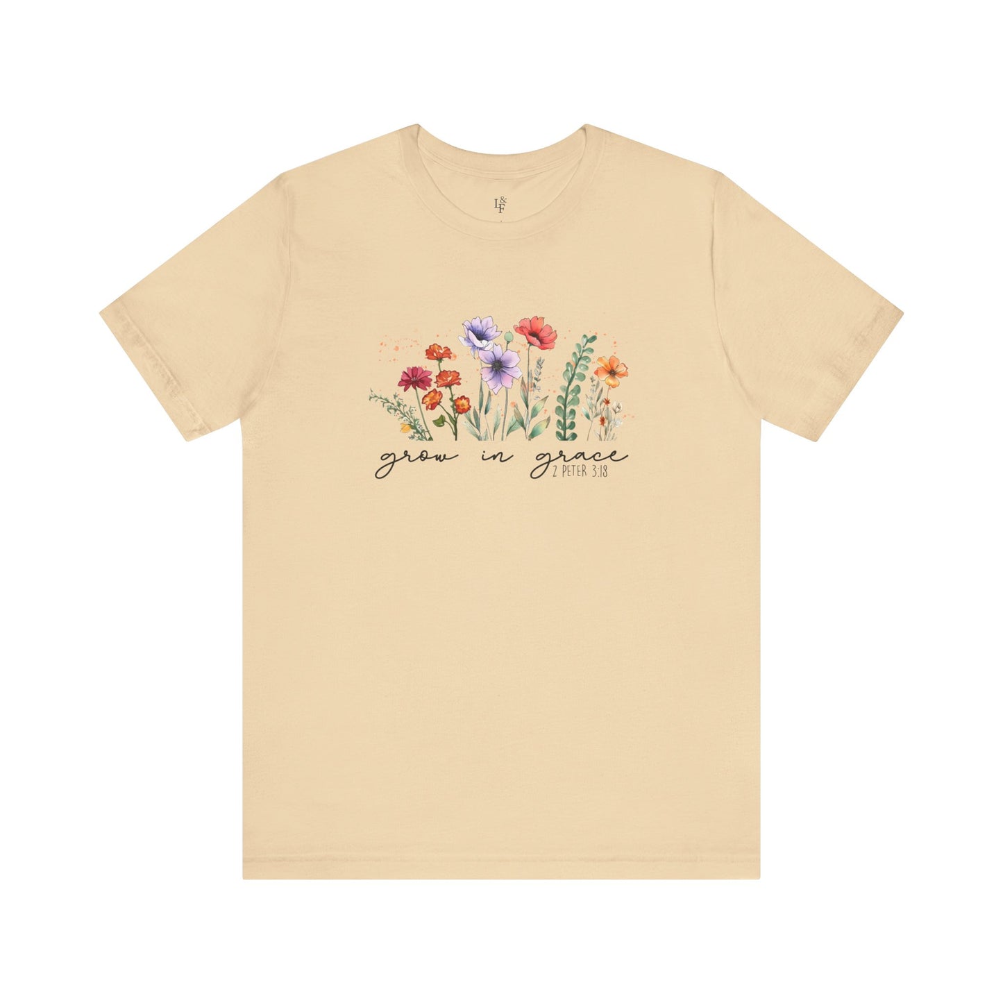 GROW WITH GRACE, 2PETER 3:18 - Faith Shirt