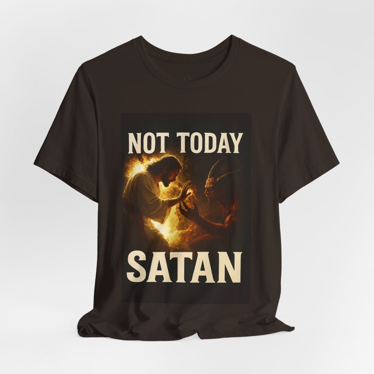 NOT TODAY SATAN - Christian T-Shirt