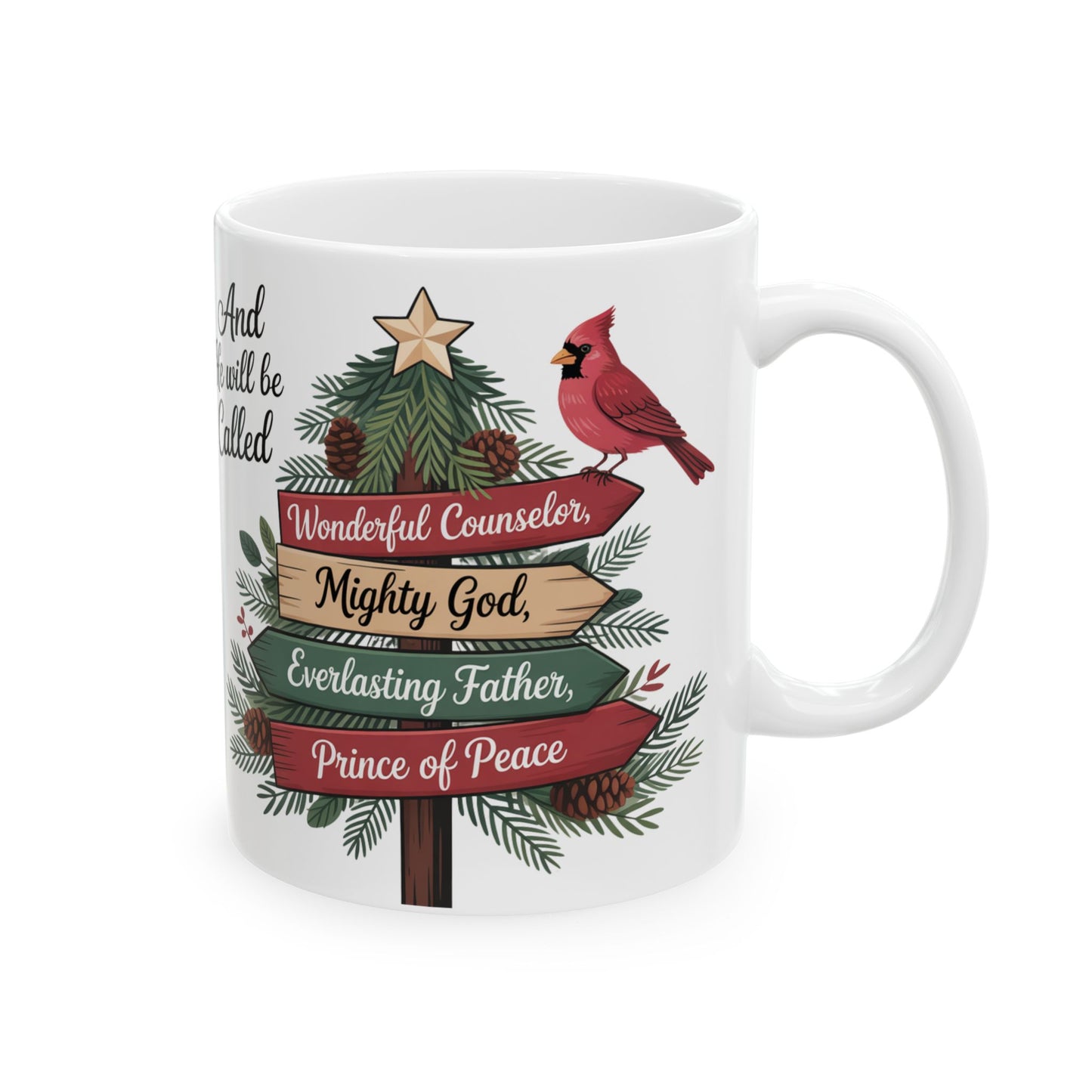 AND HE WILL BE CALLED - Christmas Mug