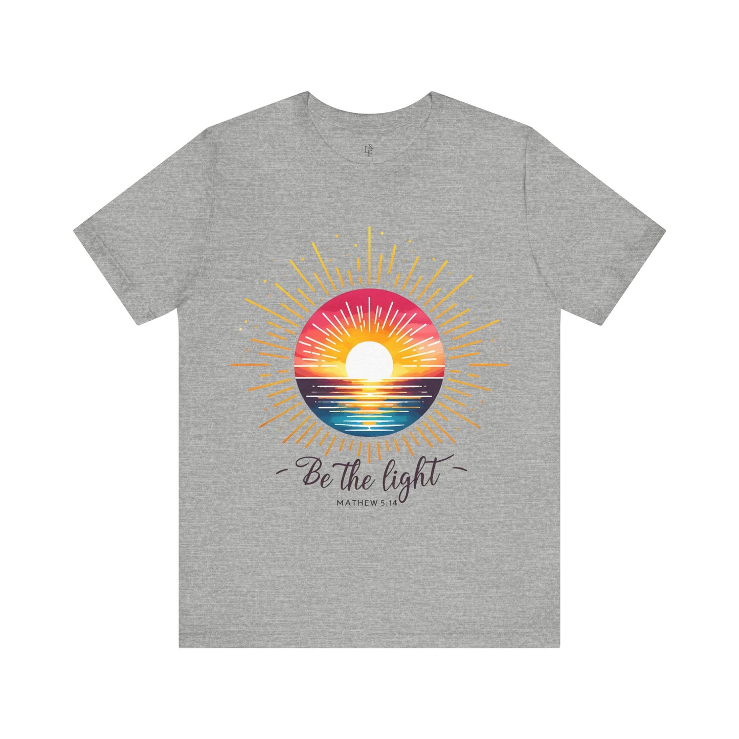 BE THE LIGHT, MATTHEW 5:14 - Faith Shirt