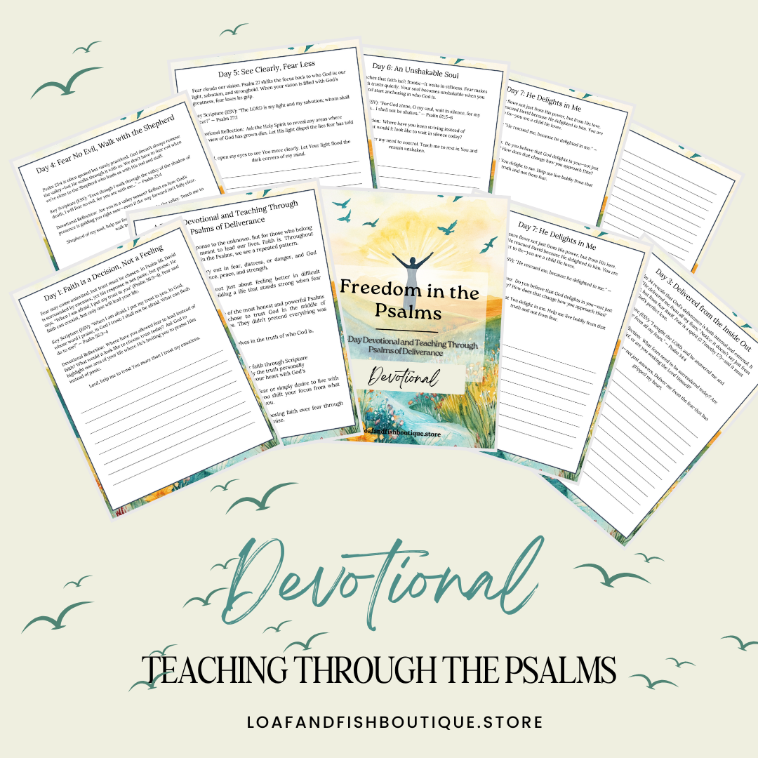 Freedom in the Psalms: A 7-Day Devotional on Deliverance and Faith Over Fear | Devotional
