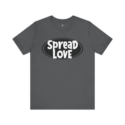 SPREAD LOVE - Faith Shirt
