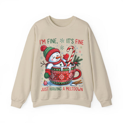 I'M FINE ITS FINE JUST HAVING A MELTDOWN - Christian Unisex Sweater