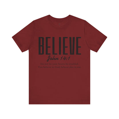 BELIEVE, JOHN 14:1 - Christian Unisex T-shirt