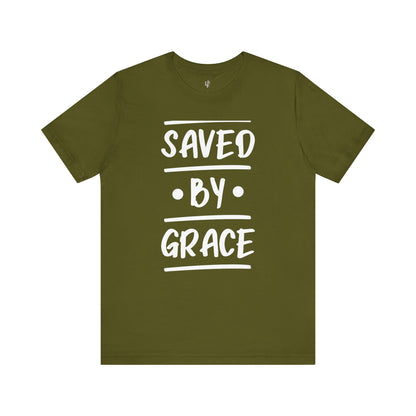 SAVED BY GRACE - Faith Shirt