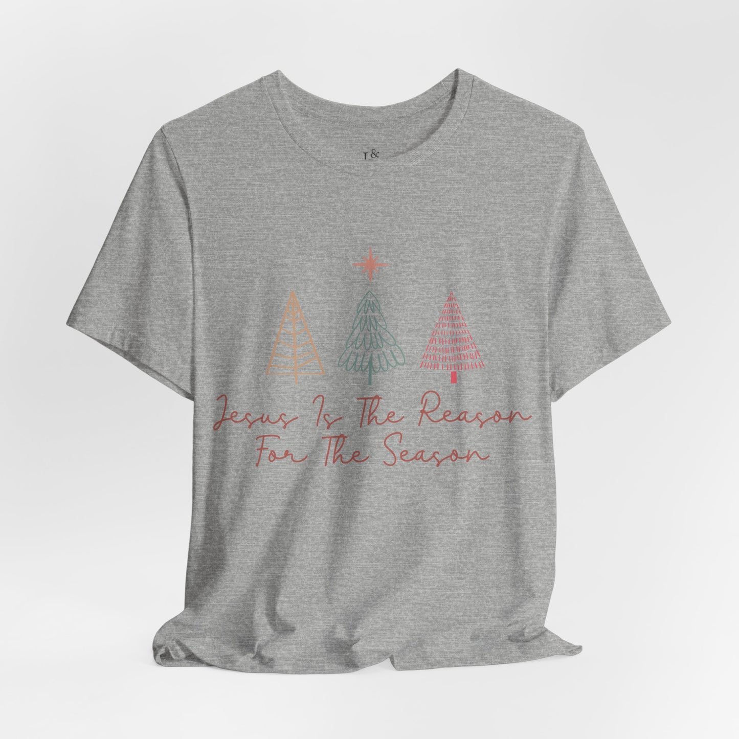 JESUS IS THE REASON FOR THE SEASON - Christian Unisex T-shirt