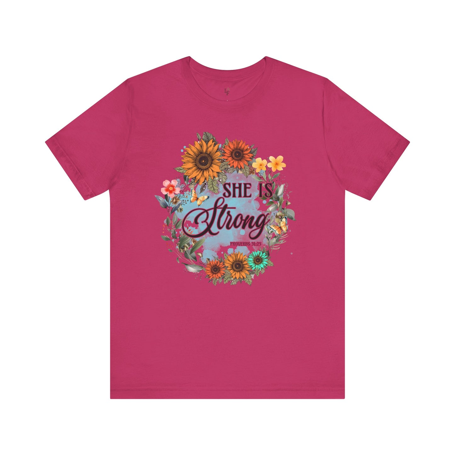SHE IS STRONG,PROVERBS 31:25 - Faith Shirt