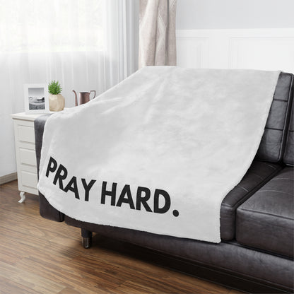 PRAY HARD - Faith Blanket