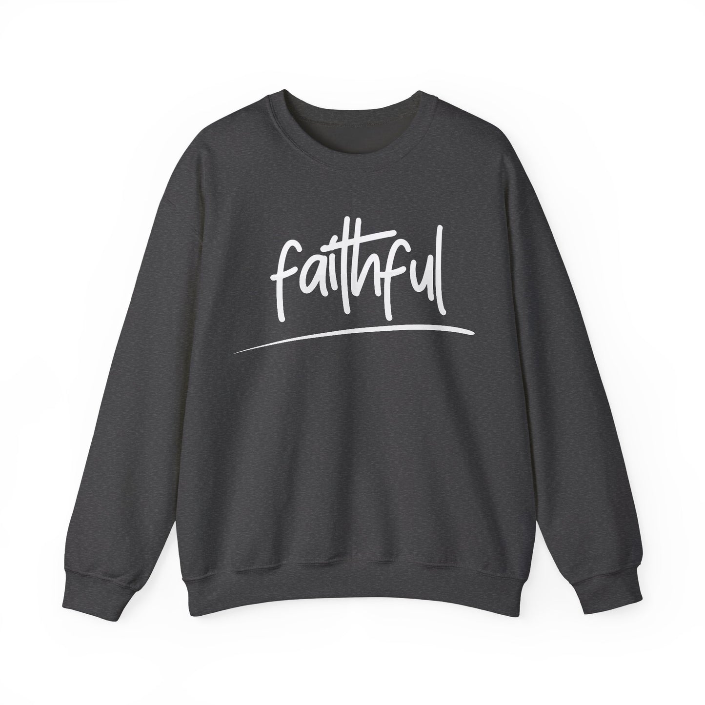 FAITHFUL - Faith Sweatshirt